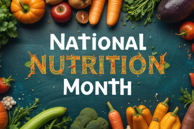 National Nutrition Month: Fact or Fiction